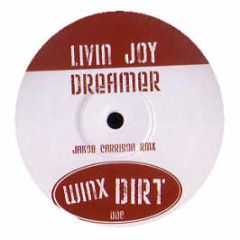 Livin Joy - Dreamer (2008 Remix) - Winx Dirt