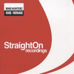 Mind Hunterz - Noise - Straight On Recordings 