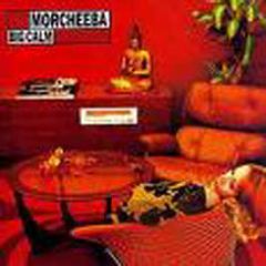 Morcheeba - Big Calm - Indochina