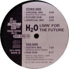 H20 - Livin' For The Future - House Nation
