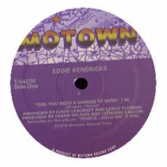 Eddie Kendricks - Girl You Need A Change Of Mind - Motown