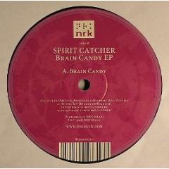 Spirit Catcher - Brain Candy EP - NRK