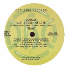 Slave - Just A Touch Of Love - Cotillion