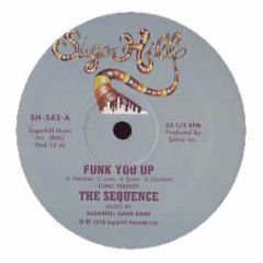 The Sequence - Funk You Up - Sugarhill