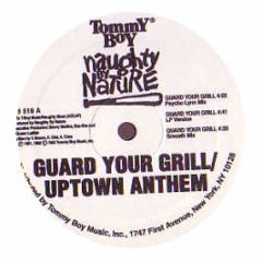 Naughty By Nature - Uptown Anthem / Guard Your Grill - Tommy Boy