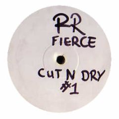 Rr Fierce - Pleasure - Cut 'N' Dry