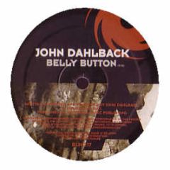 John Dahlback - Belly Button / Song For Djingis - Black Hole
