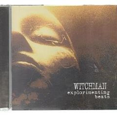 Witchman - Explorimenting Beats - Deviant