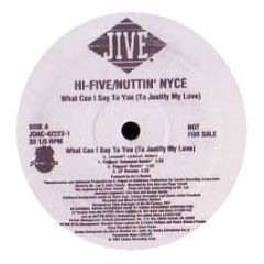 Hi Five - What Can I Say To You (To Justify My Love) - Jive