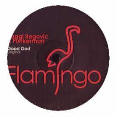 Baggi Begovic & Funkerman - Good God - Flamingo