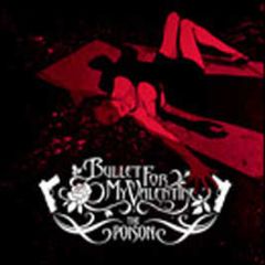 Bullet For My Valentine - The Poison - Visiblenoise