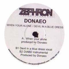 Donae'O - Devil In A Blue Dress / When Your Alone - Zephron Entertainment