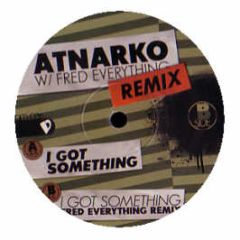 Atnarko - I Got Something - Lowdown Music