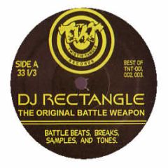 DJ Rectangle - The Original Battle Weapon (Best Of) (Part 1) - Twist-N-Tangle