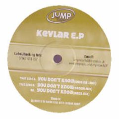 DJ Kevlar - You Dont Know (2008 Remixes) - Jump Records