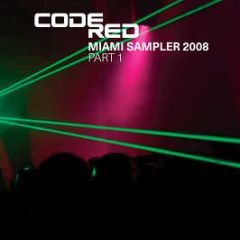 Code Red Present - Miami Sampler 2008 (Part 1) - Code Red