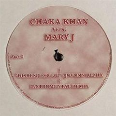 Chaka Khan & Mary J Blige - Disrespectful / Just Fine (2008 Remixes) - White