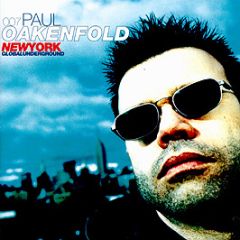Paul Oakenfold Presents - Global Underground - New York - Global Underground
