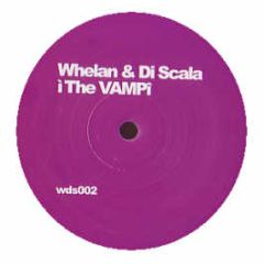 Whelan & Di Scala (Camelphat) - The Vamp - WDS