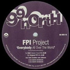 Fpi Project - Everybody All Over The World (1999) - 99 North