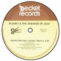 Oneness Of Juju - Every Way But Loose - Becket
