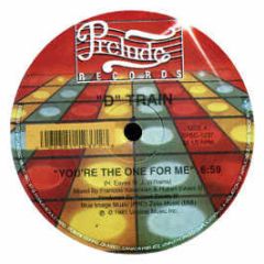 D Train - You'Re The One For Me - Prelude