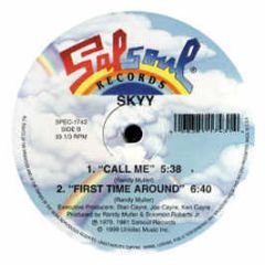 Skyy - Call Me / First Time Around - Salsoul