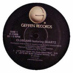 Clubland Feat Quartz - Let's Get Busy (Remix) - Geffen