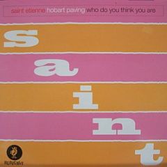 St Etienne - Who Do You Think You Are - Heavenly