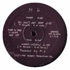 MB - You Don't Get Stop / Afro Indian - Energy