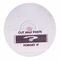 Cut And Paste - Forget It - Fresh