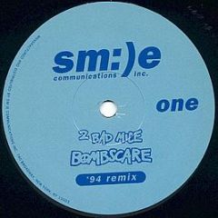 2 Bad Mice - Bombscare (1994 Remix) - Smile
