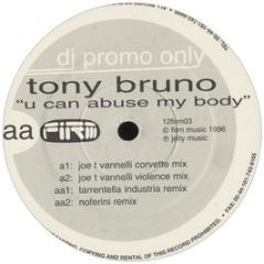 Tony Bruno - You Can Abuse My Body - Firm Music