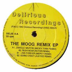 The Moog - The Moog Remix EP - Delirious
