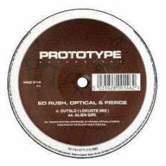 Ed Rush, Optical & Fierce - Cutslo / Alien Girl - Prototype
