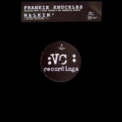 Frankie Knuckles Ft Adeva - Walkin' (Remixes) - Vc Recordings