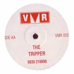Tripper - The Tripper - VMR