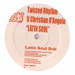 Twisted Rhythm Ft Christian D'Angelo - Latin Soul - Solid Soul