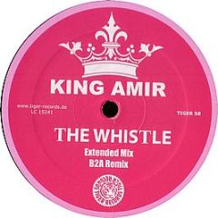 King Amir - The Whistle - Tiger