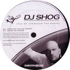DJ Shog - Feel Me (Through The Radio) - Snice