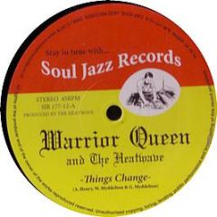Warrior Queen & The Heatwave - Things Change - Soul Jazz 