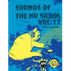DJ Apostle - Sounds Of The Nu Skool Volume 17 - Northern Line Records