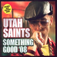 Utah Saints - Something Good (2008) - Data