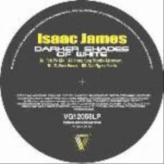 Isaac James - Darker Shades Of White - Vicious Grooves