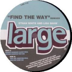 Ethan White And Lisa Shaw - Find The Way (Remixes) - Large