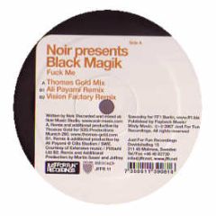 Noir Pres. Black Magik - Fuck Me - Just For Fun Recordings