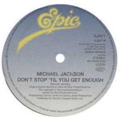 Michael Jackson - Don't Stop Till You Get Enough - Epic