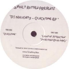 DJ Naughty - Quicktime EP - Spoilt Rotten