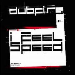 Dubfire - I Feel Speed - Sci+Tec Digital Audio