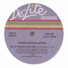 Crown Heights Affair - Say A Prayer For Two (Us Remix) - De-Lite
